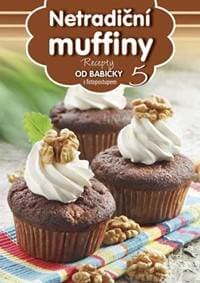 Recepty od babičky 5 Netradiční muffiny - autor neuvedený 1