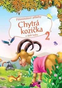 Pětiminutové příběhy 2. - Chytrá kozička a další bajky - autor neuvedený 1