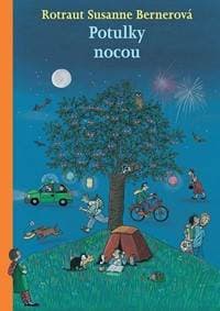 Potulky nocou - Bernerová Rotraut Susanne
