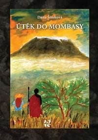 Útěk do Mombasy - Šimková Dana