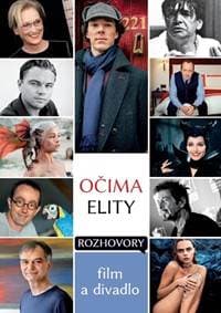 Očima elity - Rozhovory, film a divadlo - Kolektív 1