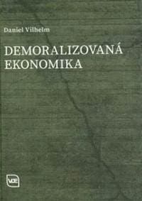 Demoralizovaná ekonomika - Vilhelm Daniel 1