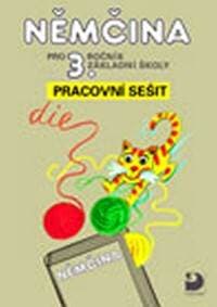 Němčina pro 3. ročník ZŠ - Pracovní sešit - Maroušková , Eck Vladimír Marie
