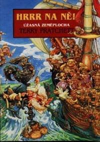 Hrrr na ně! - úžasná Zeměplocha - Pratchett Terry
