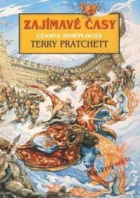 Zajímavé časy - Úžasná Zeměplochy - Pratchett Terry 1
