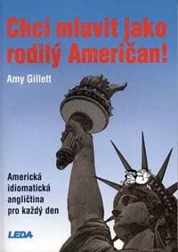 Chci mluvit jako rodilý Američan! - Gillett Amy 1