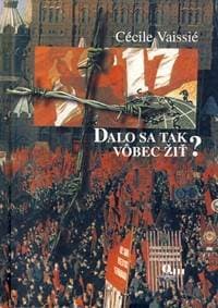 Dalo sa takto vôbec žiť? - Vaissié Cécilie