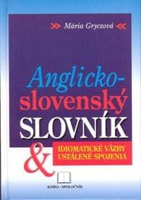 Anglicko-slovenský slovník - Idiomatické väzby - Gryczová Mária 1