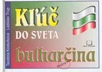 Kľúč do sveta bulharčina - Kolektív