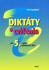 Diktáty a cvičenia pre 5. ročník základn - Cesnaková Eva