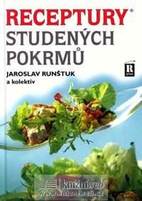 Receptury studených pokrmů - Runštuk a kolektiv Jaroslav 1
