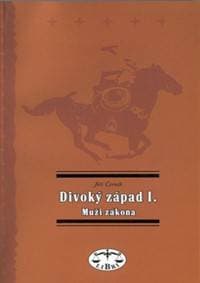 Divoký západ I. - Jiří Černík 1