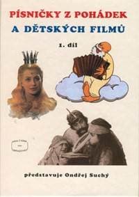 Písničky z pohádek a dětských filmů 1. díl - Ondřej Suchý