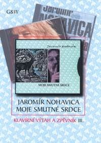 Moje smutné srdce - Jaromír Nohavica 1