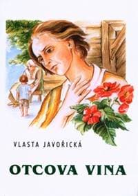 Otcova vina - Vlasta Javořická, Irena Šmalcová 1