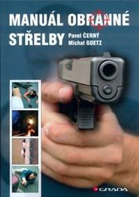 Manuál obranné střelby - Pavel Černý 1