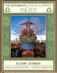 Ve znamení slunce a měsíce VÁHY - Julia Parker, Derek Parker 1