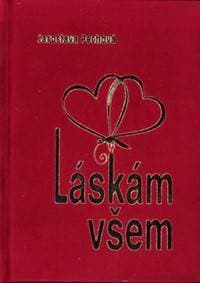 Láskám všem - Jaroslava Pechová 1