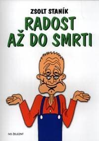 Radost až do smrti - Zsolt Staník 1