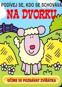 Na dvorku - Podívej se, kdo se schovává - autor neuvedený 1