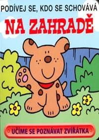 Na zahradě - Podívej se, kdo se schovává - autor neuvedený