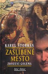 Zaslíbené město - Karel Štorkán, Robert Rytina 1