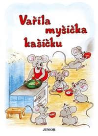 Vařila myšička kašičku - autor neuvedený