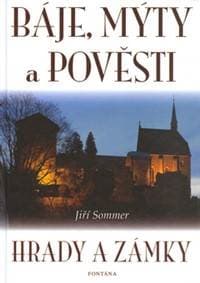 Báje, mýty a pověsti - Jiří Sommer 1