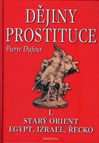 Dějiny prostituce I. - Pierre Dufour