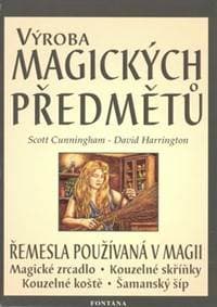 Výroba magických předmětů - Scott Cunningham