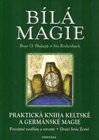 Bílá magie - Bran O. Hodapp, Iris Rinkenbach