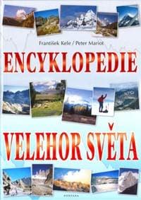 Encyklopedie velehor světa - František Kele, Peter Mariot