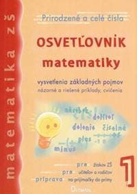 Osvetľovník matematiky 1 - Viera Kolbaská, Ján Tarábek 1