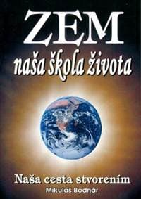 Zem naša škola života - Mikuláš Bodnár 1