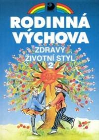 Rodinná výchova Zdravý životní styl 2 - Eva Marádová 1