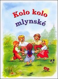 Kolo, kolo mlynské - autor neuvedený 1
