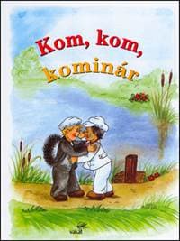 Kom, kom, kominár - autor neuvedený