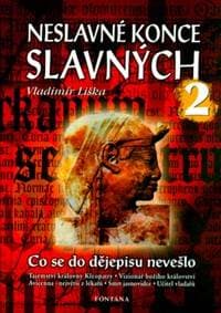 Neslavné konce slavných 2 - Vladimír Liška