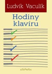 Hodiny klavíru - Ludvík Vaculík, Jan Vaculík 1