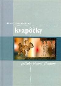 Kvapôčky - Anka Hermanovská 1