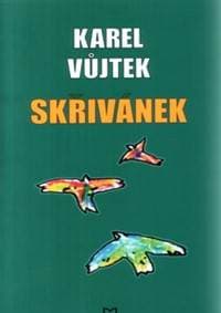 Skřivánek - Karel Vůjtek 1