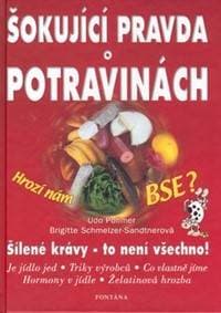 Šokující pravda o potravinách - Udo Pollmer 1