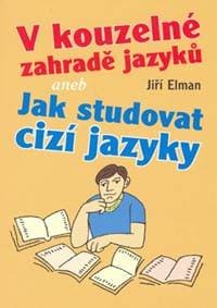 V kouzelné zahradě jazyků - Jiří Elman