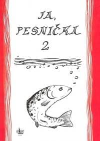 Ja, pesnička 2 - autor neuvedený 1