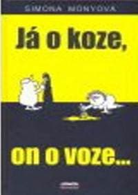 Já o koze, on o voze... - Simona Monyová 1