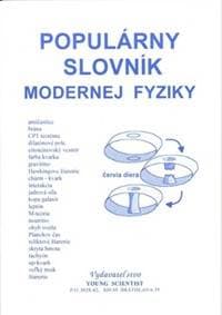 Populárny slovník modernej fyziky - Marián Olejár, Iveta Olejárová 1