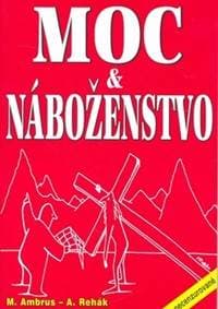 Moc a náboženstvo - Miloslav Ambrus, Alexander Rehák 1