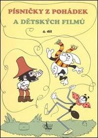 Písničky z pohádek a dětských filmů 4. díl - autor neuvedený