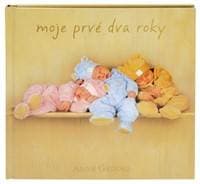 Moje prvé dva roky - Ane Geddes
