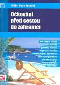 Očkování před cestou do zahraničí - Ilona Kochová